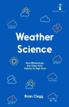 Weather Science - How Meteorology Has Gone from Folklore to High-Tech