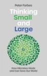 Thinking Small and Large - How Microbes Made and Can Save Our World