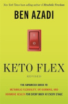 Keto Flex Revised - The Advanced Guide to Metabolic Flexibility, Fat-Burning and Hormone Health for Every Body at Every Stage