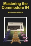 Mastering the Commodore 64