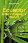 Lonely Planet Ecuador & the Galapagos Islands - Plan the Trip of a Lifetime | Detailed Itineraries & Maps | Insider Tips | Cover