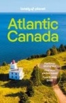 Lonely Planet Atlantic Canada - Nova Scotia, New Brunswick, Prince Edward Island & Newfoundland & Labrador