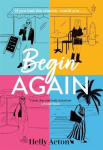 Begin Again - What would you change if you could go back?