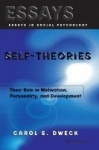 Self-theories - Their Role in Motivation, Personality, and Development