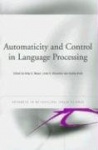 Automaticity and Control in Language Processing
