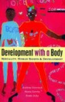 Development with a Body - Sexuality, Human Rights and Development