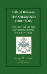 10th (S) BN the Sherwood Foresters - The History of the Battalion During the War