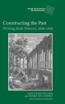 Constructing the Past - Writing Irish History, 1600-1800