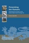 Presenting the Romans - Interpreting the Frontiers of the Roman Empire World Heritage Site
