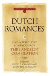 Dutch Romances III - Five Interpolated Romances from the Lancelot Compilation