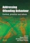 Addressing Offending Behaviour - Context, Practice and Value