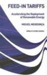 Feed-in Tariffs - Accelerating the Deployment of Renewable Energy