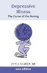 Depressive Illness - The Curse of the Strong