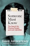 Someone Must Know - The Search for Missing People and Lost Identities