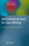 Mathematical Tools for Data Mining: Set Theory, Partial Orders, Combinatorics