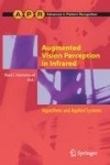 Augmented Vision Perception in Infrared : Algorithms and Applied Systems