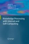 Knowledge Processing with Interval and Soft Computing