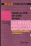Guide to OCR for Indic Scripts : Document Recognition and Retrieval