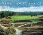 Creating Classics - The Golf Courses of Harry Colt