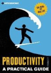 Introducing Productivity - A Practical Guide