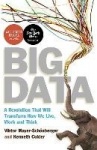Big Data - A Revolution That Will Transform How We Live, Work and Think