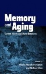 Memory and Aging - Current Issues and Future Directions