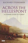 Across the Hellespont - A Literary Guide to Turkey