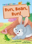 Run, Bean, Run! - (Green Early Reader)