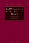 Rationalising Constructive Trusts