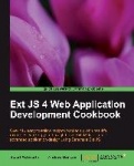 Ext JS 4 Web Application Development Cookbook - Ext JS 4 Web Application Development Cookbook