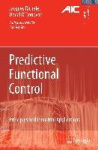Predictive Functional Control - Principles and Industrial Applications