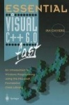 Essential Visual C++ 6.0 fast - An Introduction to Windows Programming using the Microsoft Foundation Class Library