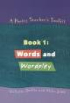 A Poetry Teacher's Toolkit - Book 1: Words and Wordplay