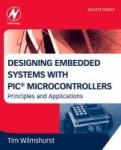 Designing Embedded Systems with PIC Microcontrollers - Principles and Applications
