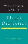 Planet Dialectics - Explorations in Environment and Development