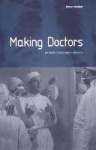 Making Doctors - An Institutional Apprenticeship