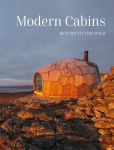 Modern Cabins - Return to the Wild