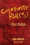 Creativity Rules! - A Writer's Workbook