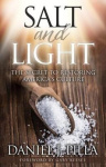 Salt and Light - The Secret to Restoring America's Culture