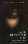 Let Me Remember You - God in 'A Course in Miracles'