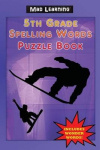 Mad Learning - 5th Grade Spelling Words Puzzle Book