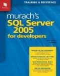 Murach's SQL Server 2005 for Developers: Training&Reference