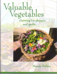 Valuable Vegetables - Growing for Pleasure and Profit