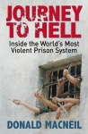 Journey To Hell - Inside the World's Most Violent Prison System