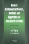 Modern Mathematical Models, Methods and Algorithms for Real World Systems