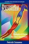 Becoming a Manager - Thoughts & Tools for Your Transition - Learning from Experienced Managers