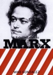 A Rebel's Guide To Marx