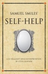 Samuel Smiles's Self-Help - A 52 brilliant ideas interpretation