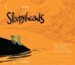 Sleepyheads