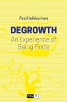 Degrowth - An Experience of Being Finite